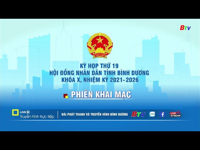 ⁣Khai mạc KỲ HỌP THỨ 19 (KỲ HỌP THƯỜNG LỆ CUỐI NĂM) HĐND TỈNH BÌNH DƯƠNG KHÓA X, NHIỆM KỲ 2021-2026