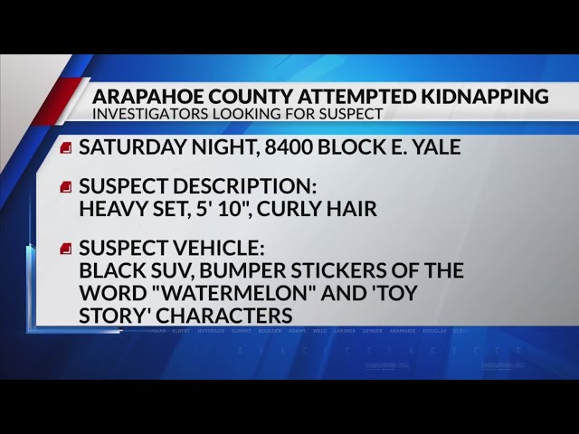 ⁣Deputies in Arapahoe County investigating attempted kidnapping