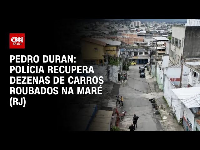 ⁣Pedro Duran: Polícia recupera dezenas de carros roubados na Maré (RJ) | LIVE CNN