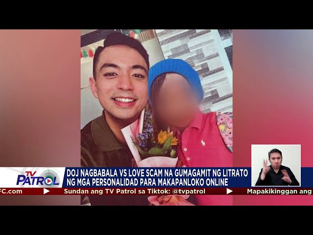 ⁣DOJ nagbabala vs love scam na gumagamit ng litrato ng mga personalidad