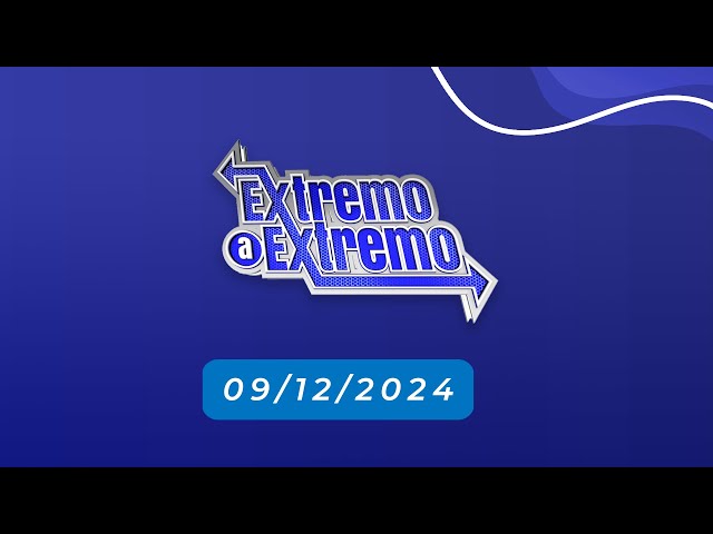 ⁣EN VIVO: De Extremo a Extremo  09/12/2024