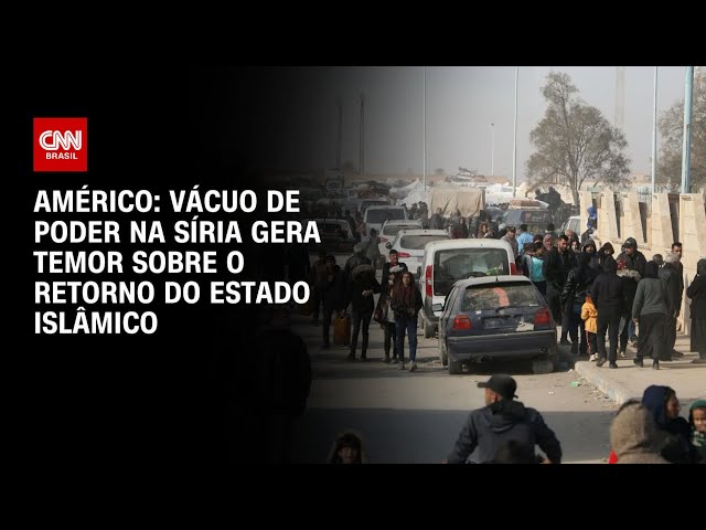 ⁣Américo: Vácuo de poder na Síria gera temor sobre o retorno do Estado Islâmico | BASTIDORES CNN