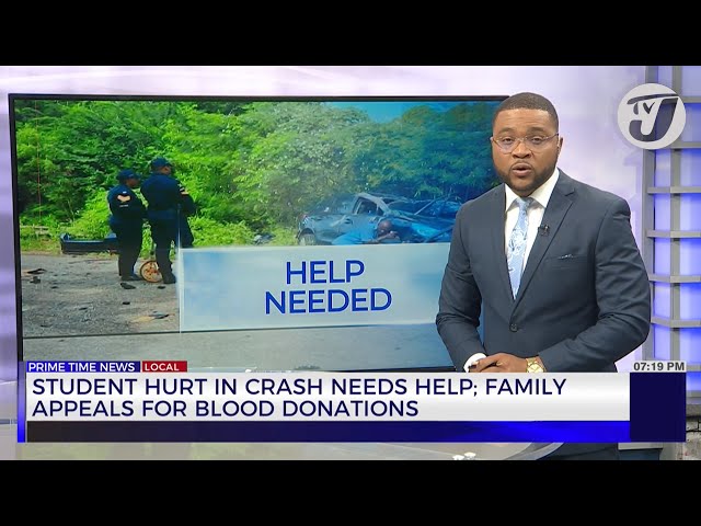 ⁣Student Hurt in Crash Needs Help; Family Appeals for Blood Donations | TVJ News