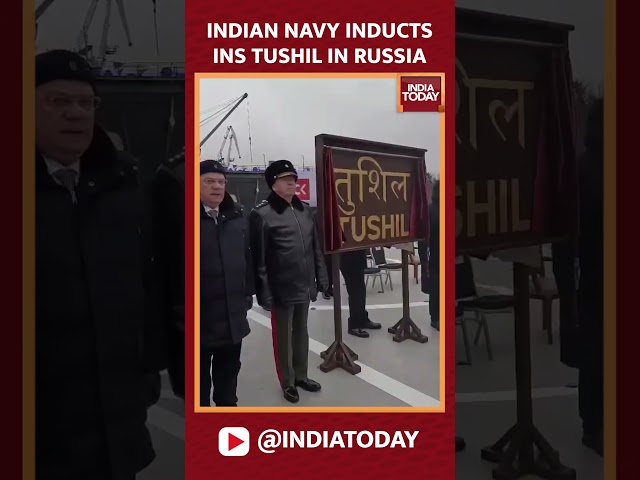 ⁣India’s INS Tushil Commissioned In Russia: A Major Boost To Strengthen The Navy | INDIA TODAY