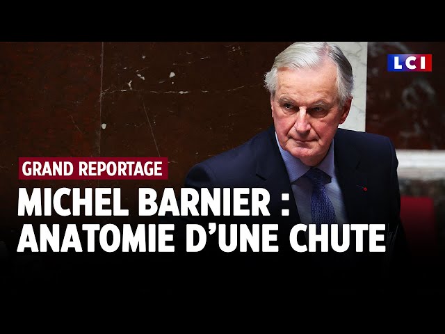 ⁣Grand reportage : Michel Barnier, anatomie d'une chute｜LCI