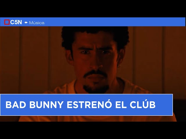 ⁣El CLÚB: los MENSAJES detrás de la nueva CANCIÓN de BAD BUNNY