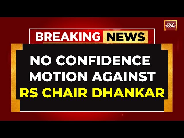 ⁣LIVE: No Confidence Motion Filed Against Rajya Sabha Chair Jagdeep Dhankar | India Today