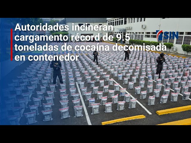 ⁣Autoridades incineran cargamento récord de 9.5 toneladas de cocaína decomisada en contenedor