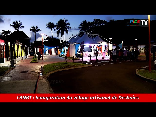 ⁣CANBT : Inauguration du village artisanal de Deshaies