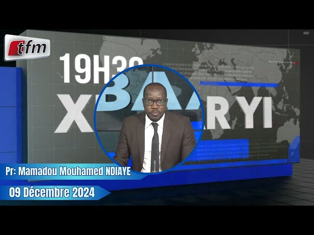 ⁣Xibaar Yi 19h30 du 09 Décembre 2024 présenté par Mamadou Mouhamed Ndiaye