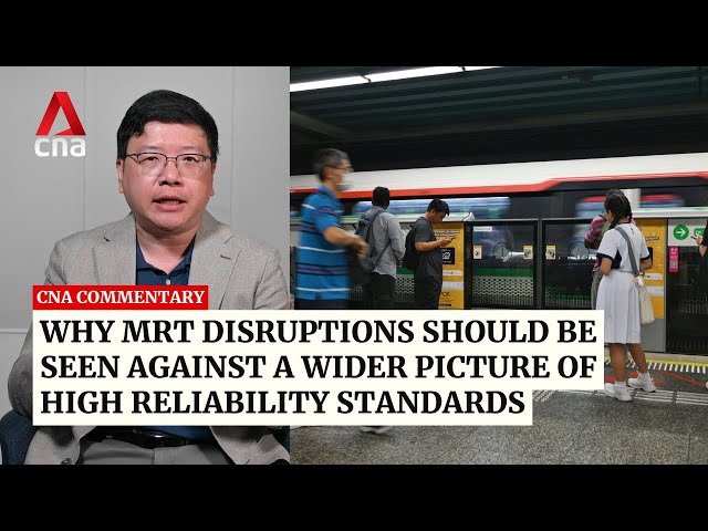 ⁣Why MRT disruptions should be seen against a wider picture of high reliability standards | Video