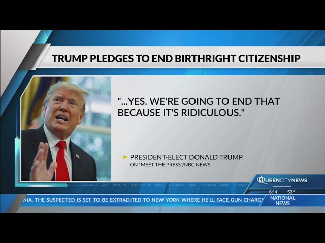 ⁣End of birthright citizenship would take amendment