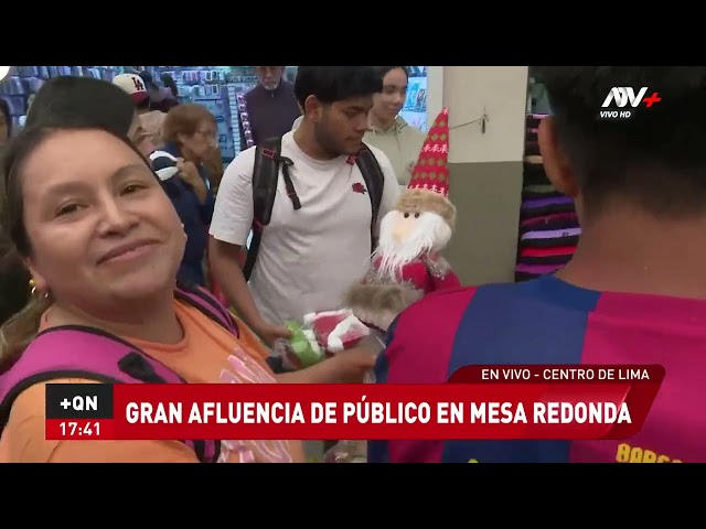 ⁣Centro de Lima: Mesa redonda luce abarrotada a pocos días de Navidad