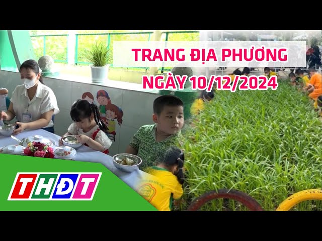 ⁣Trang địa phương | 10/12/2024 | TP.Sa Đéc - Hiệu quả mô hình "Bữa ăn xanh - Hạnh phúc" | T