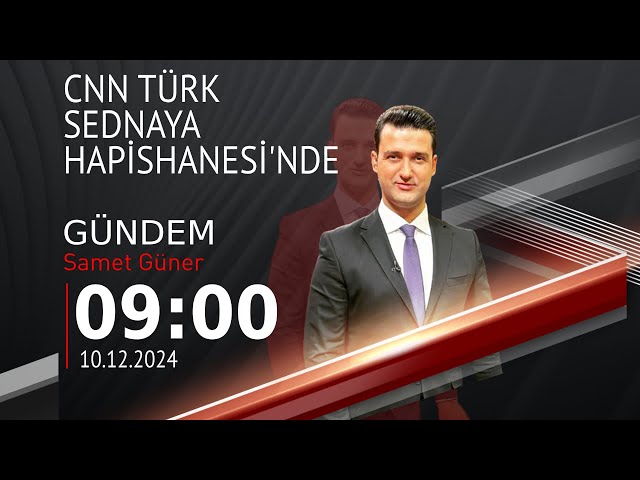 ⁣ #CANLI | Samet Güner ile Gündem | 12 Aralık Kasım 2024 | HABER #CNNTÜRK