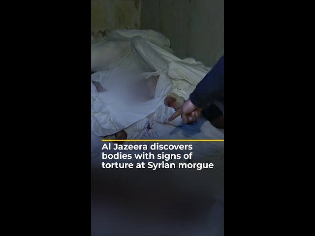 ⁣Al Jazeera discovers bodies showing signs of torture in Syrian morgue | AJ#shorts