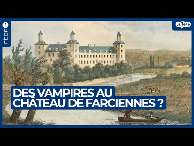 ⁣Des vampires au château de Farciennes ? - L'Heure H