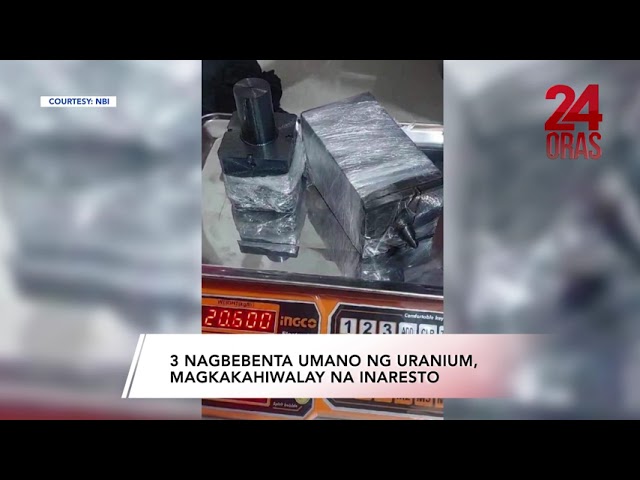 ⁣3 nagbebenta sa dark web ng uranium, magkakahiwalay na inaresto; nagpositibo... | 24 Oras