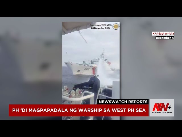 ⁣PH 'di magpapadala ng warship sa West PH Sea | NewsWatch Reports