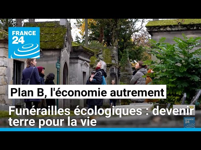 ⁣Funérailles écologiques : devenir terre pour la vie • FRANCE 24