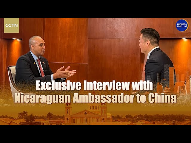 ⁣Exclusive interview with Nicaraguan Ambassador to China