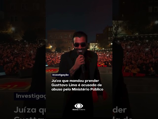 ⁣Juíza que mandou prender Gusttavo Lima é acusada de abuso pelo MP #shorts