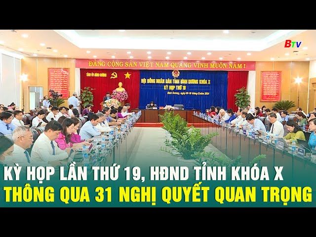 ⁣Kỳ họp lần thứ 19, HĐND Tỉnh khóa X thông qua 31 Nghị quyết quan trọng