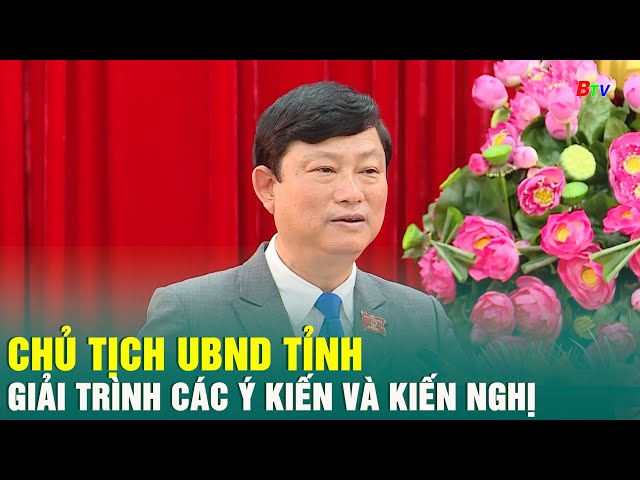 ⁣Chủ tịch UBND Tỉnh giải trình các ý kiến và kiến nghị