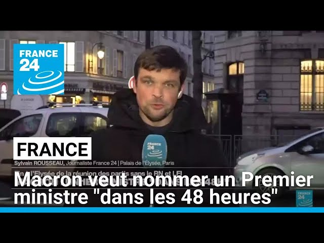 ⁣Gouvernement : Macron veut nommer un Premier ministre "dans les 48 heures" • FRANCE 24