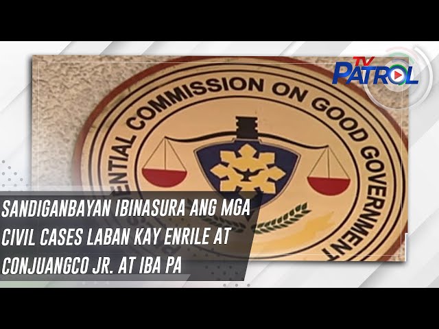 ⁣Sandiganbayan ibinasura ang mga civil cases laban kay Enrile at Conjuangco Jr. at iba pa | TV Patrol