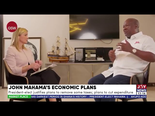 ⁣Mahama's Economic Plans: President-elect justifies plans to remove some taxes, cut expenditure