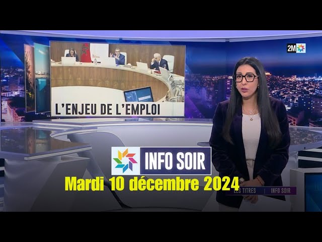 ⁣Info soir : Mardi 10 Décembre 2024