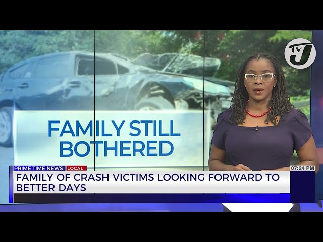 ⁣Family of Crash Victims Looking Forward for Better Days | TVJ News