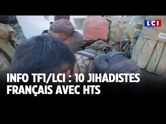 ⁣ Info TF1/LCI : 10 jihadistes français avec HTS ｜LCI