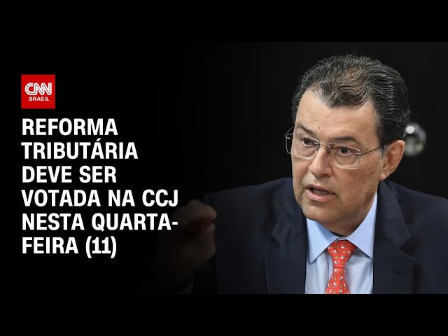 ⁣Reforma tributária deve ser votada na CCJ nesta quarta-feira (11) | CNN PRIME TIME