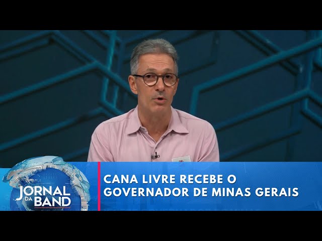 ⁣Cana Livre recebe o governador de Minas Gerais, Romeu Zema | Jornal da Band