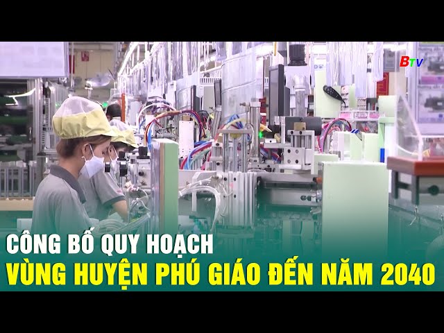 ⁣Công bố quy hoạch vùng huyện Phú Giáo đến năm 2040