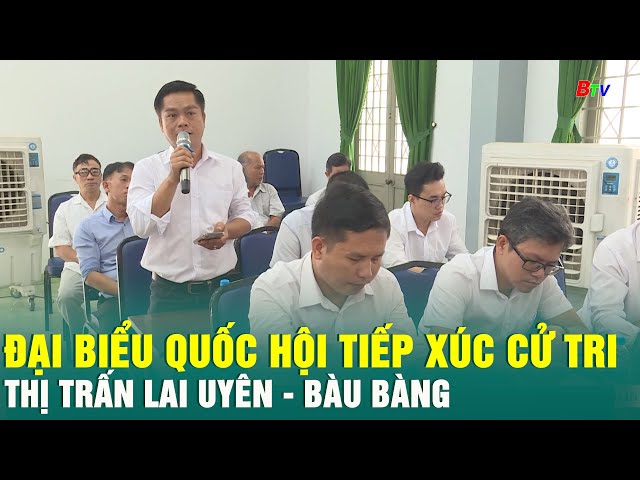 ⁣Đại biểu Quốc hội tiếp xúc cử tri thị trấn Lai Uyên – Bàu Bàng