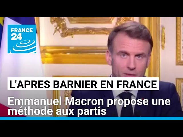 ⁣Chute du gouvernement Barnier en France : Emmanuel Macron propose une méthode aux partis