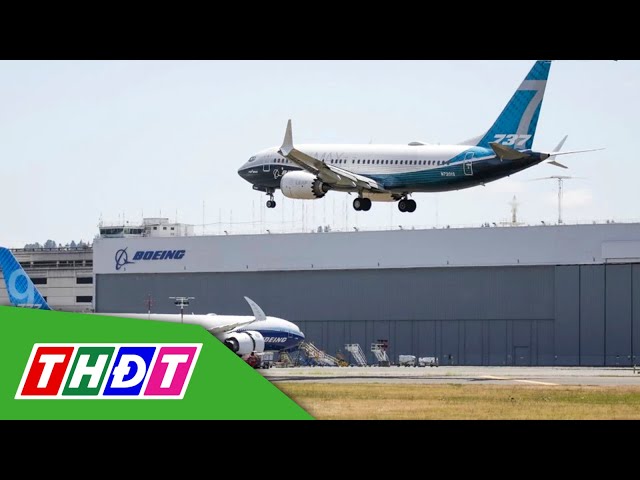 ⁣Boeing tái khởi động sản xuất dòng 737 Max | THDT