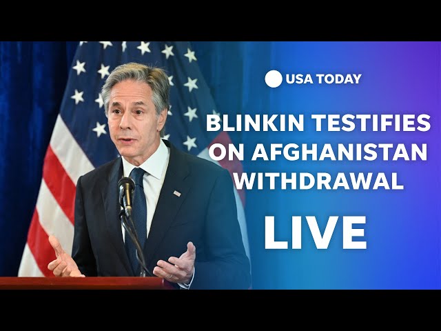 ⁣Blinken testifies on 2021 withdrawal from Afghanistan