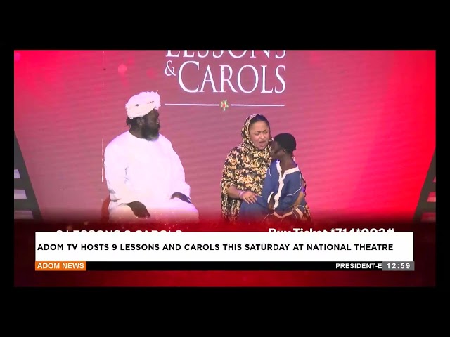 ⁣Adom TV hosts 9 lessons and carols this Saturday at National Theatre - Premtobre Kasee on Adom TV