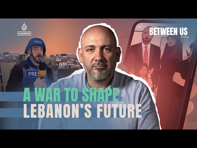 ⁣A war to shape Lebanon’s future | Between Us