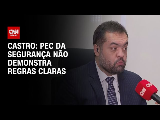 ⁣Castro: PEC da Segurança não demonstra regras claras | BASTIDORES CNN