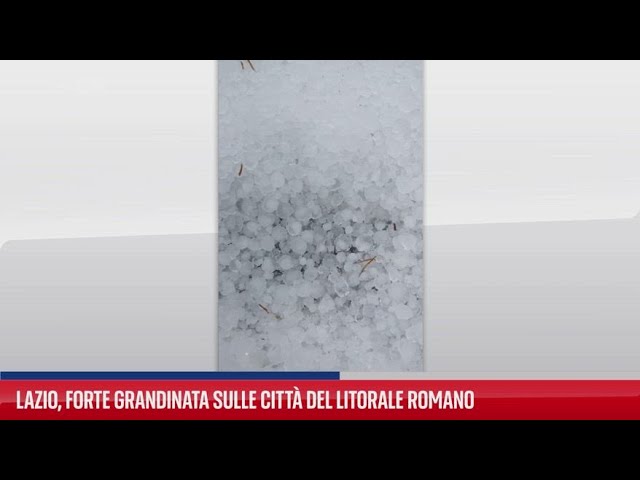 ⁣Lazio, forte grandinata sulle città del litorale romano