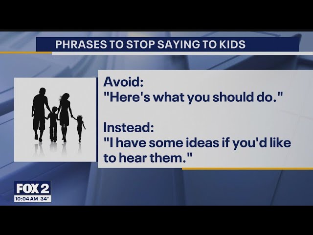 ⁣Phrases to stop saying to kids