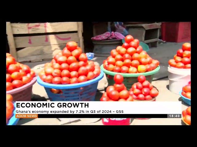 ⁣Economic Growth: Ghana's economy expanded by 7.2% in Q3 of 2024 -GSS -Dwadie - Adom TV Evening 