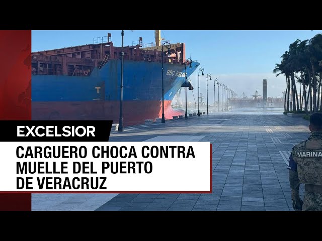 ⁣Por fuertes vientos, buque carguero choca contra muelle del Puerto de Veracruz