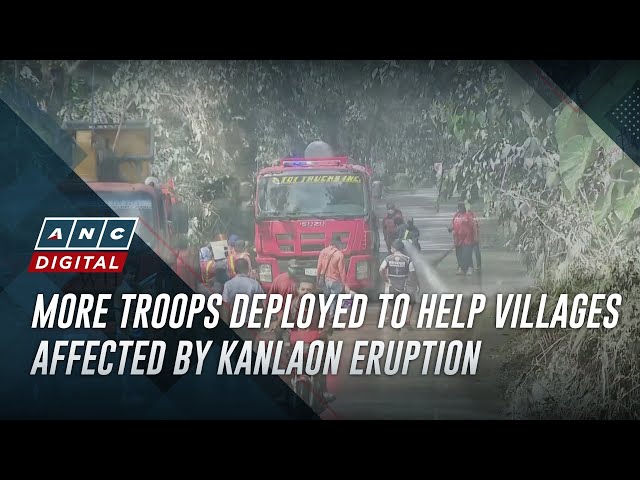 ⁣More troops deployed to help villages affected by Kanlaon eruption