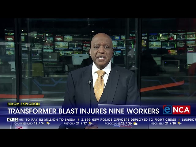 ⁣Eskom explosion | Transformer blast injures nine workers